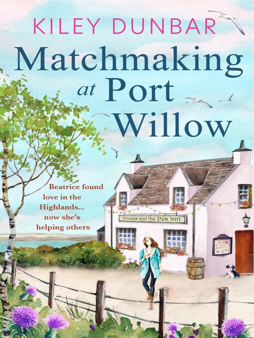 Title details for Matchmaking at Port Willow by Kiley Dunbar - Available